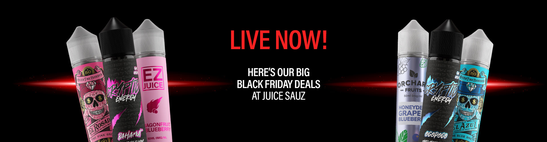 Live now! Here’s our big Black Friday deals at Juice Sauz