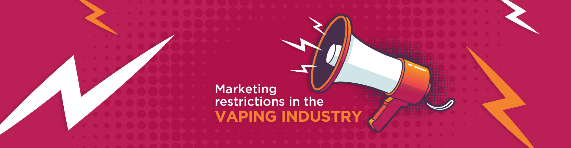 Marketing Restrictions in the Vaping Industry